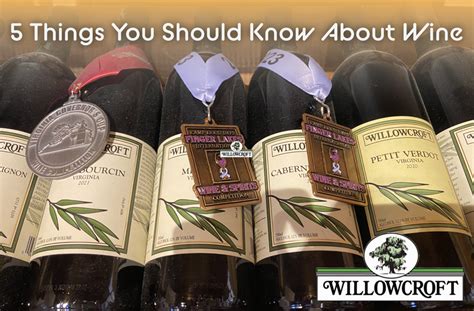 Willowcroft Farm Vineyards Inc Blog Things You Should Know About Wine