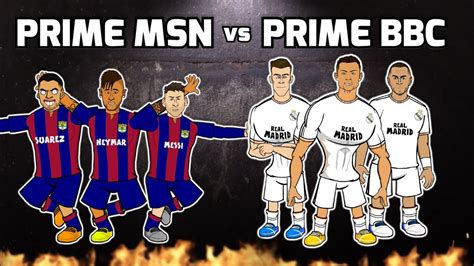 Msn Vs Bbc Messi Suarez Neymar Vs Bale Benzema Cristiano Ronaldo