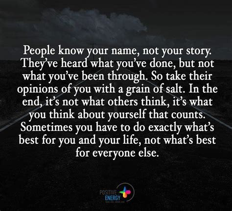 People Know Your Name Not Your Story They Have Heard What You Have