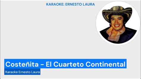 El Cuarteto Continental Coste Ita Karaoke Tono Menos Youtube