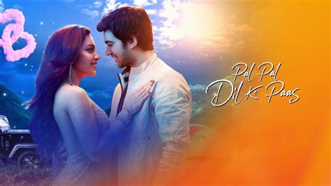 Pal Pal Dil Ke Paas Where To Watch And Stream Tv Guide