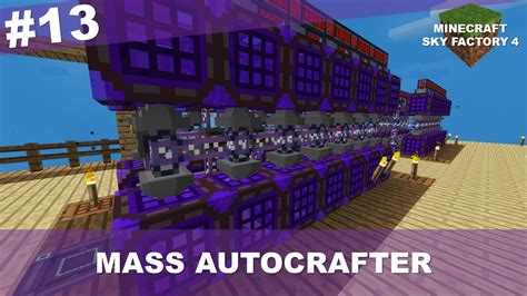 Minecraft SKYFACTORY 4 13 Mass Autocrafter YouTube