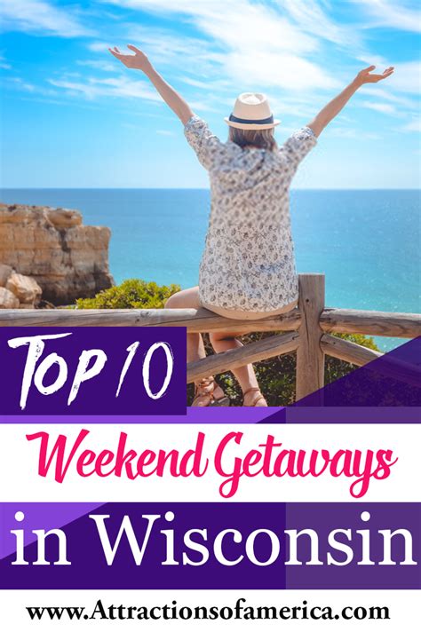 Explore The Best Weekend Trips In Wisconsin Including Weekend Getaways