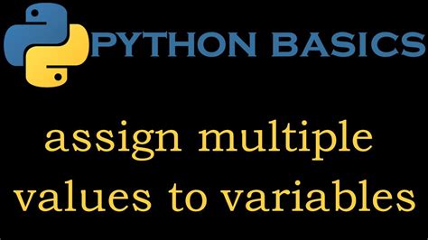 Python Basics 3 Assign Multiple Values To Variables Youtube