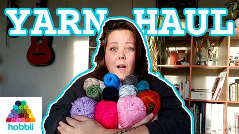 Hobbii Yarn Haul Unboxing Including Amazing Mystery Bags Youtube