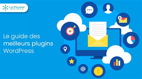 Le Guide Des Meilleurs Plugins WordPress Pour 2021