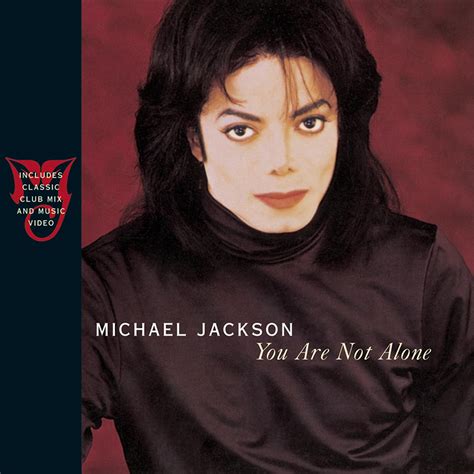 Michael Jackson You Are Not Alone Single Michael Jackson Official Site