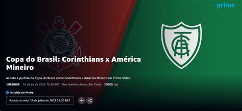 Qual Canal Vai Transmitir Corinthians X América Mg 15 07 Vai Passar