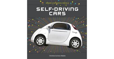 Self Driving Cars By Christine Zuchora Walske