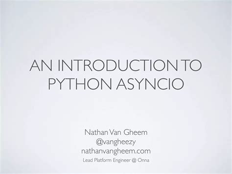 Introduction To Python Asyncio Ppt