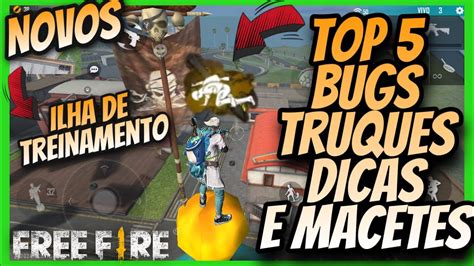 Free Fire Top Novos Bugs Truques Dicas E Macetes Na Ilha De