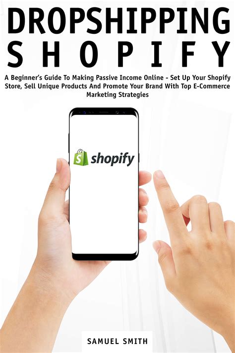 Dropshipping Shopify A Beginners Guide To Making Passive Income