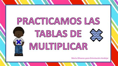 Actividades Para Trabajar Las Tablas De Multiplicar Orientacion Andujar