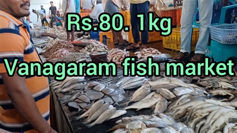 Vanagaram Fish Marketbig Fish Market In Chennai1kf Fish ₹ 80