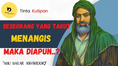 Motivasi Hidup Abu Bakar Ash Shiddiq Kata Bijak Islami Dari Sahabat