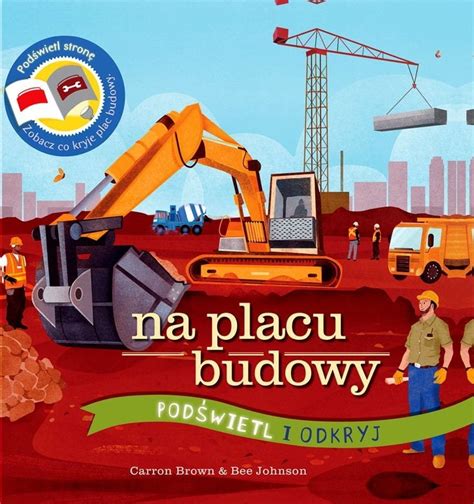 Wydawnictwo Api Papi Na placu budowy Podświetl i Odkryj Morele net