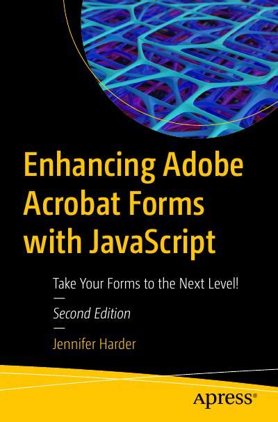 Enhancing Adobe Acrobat Forms With Javascript Take Your Forms To The