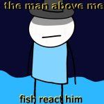 fish react Meme Generator - Imgflip