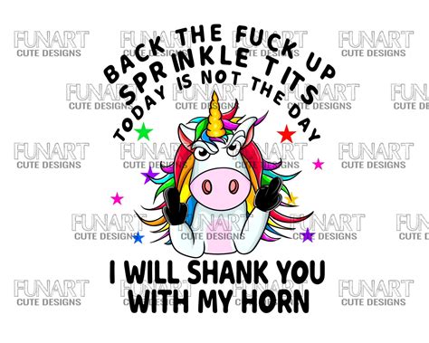 Back The Fuck Up Sprinkle Tits PNG Funny Unicorn Back The Fuck Etsy