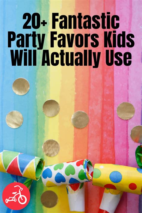 20 Fantastic Party Favors Kids Will Actually Use