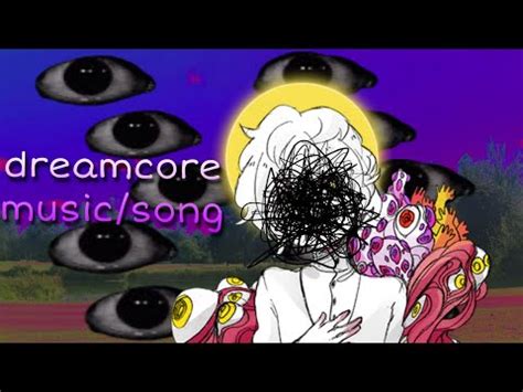 Dreamcore Waidcore Music Dreamcore Waidcore Song YouTube