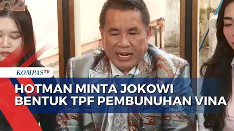 Hotman Paris Minta Presiden Jokowi Bentuk Tpf Usut Pembunuhan Vina Eky