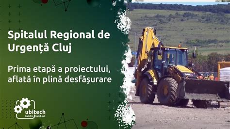 Spitalul Regional de Urgență Cluj Prima etapă a proiectului aflată