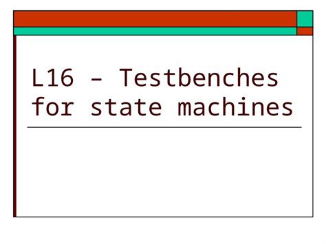 Ppt Ece Lecture Vhdl Testbenches For State Machines