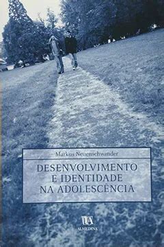 Desenvolvimento E Identidade Na Adolescencia Pdf Markus Neuenschwander