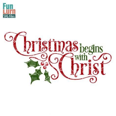 Christmas begins with Christ SVG – FunLurn