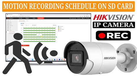 Motion Detection Recording Schedule Configure Hikvision Ip Camera And