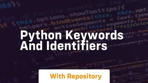 Python Keywords And Identifiers Youtube