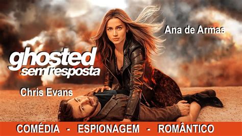 GHOSTED Sem Resposta Comédia e Espionagem Chris Evans e Ana de