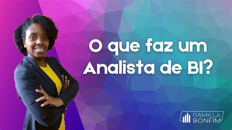 O Que Faz Um Analista De Bi - 9