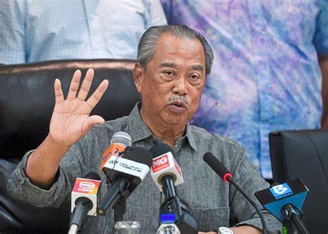 Muhyiddin Well Play The Role Of Opposition The Star