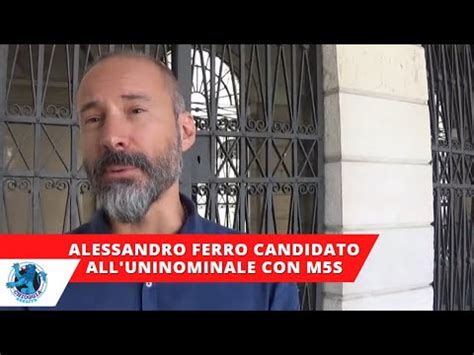 Alessandro Ferro Candidato All Uninominale Con M S Youtube