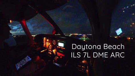 Flying Daytona Beach Ils L Dme Arc Approach Youtube