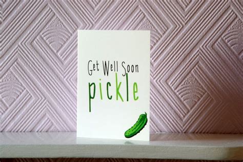 Get Well Soon Pickle Greetings Card You Can Add A Etsy Uk Happy