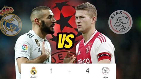 Ajax Vs Real Madrid 4-1 - Real Madrid Vs Ajax Amsterdam Uefa Champions ...