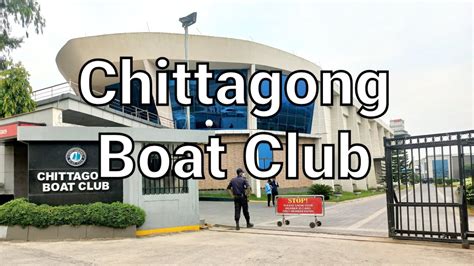 Chittagong Boat Club Full View Chattogram Bangladesh YouTube