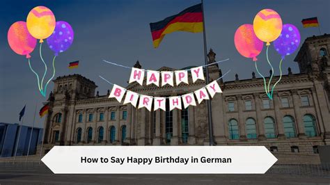 The Perfect Way to Say Happy Birthday in German: A Complete Guide" - Edmora