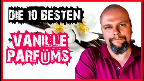 10 BESTEN VANILLE DÜFTE AUS MEINER SAMMLUNG Fragrance Dawg YouTube