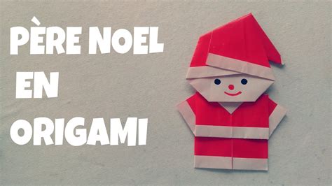 Décoration de Noël Comment faire un Père Noël en Origami YouTube