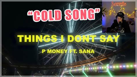 Louu Reacts To P Money Feat Sana Things I Don T Say Mandem NoPixel