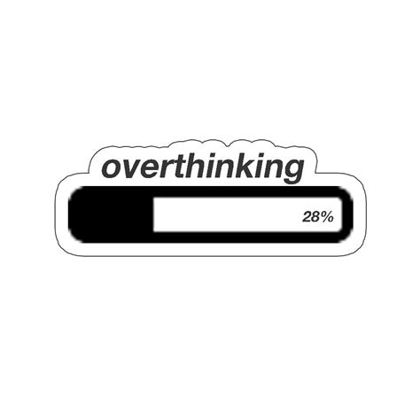 Overthinking Sticker Cool Stickers