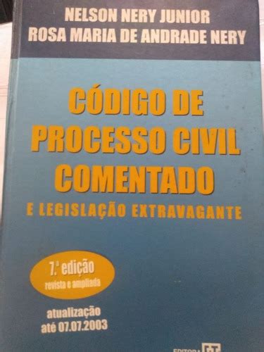 Nelson Nery Junior Código De Processo Civil Comentado E Leg MercadoLivre