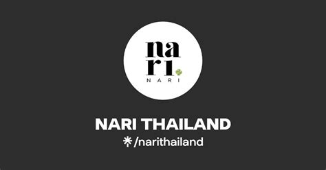 NARI THAILAND Twitter Instagram Facebook TikTok Linktree