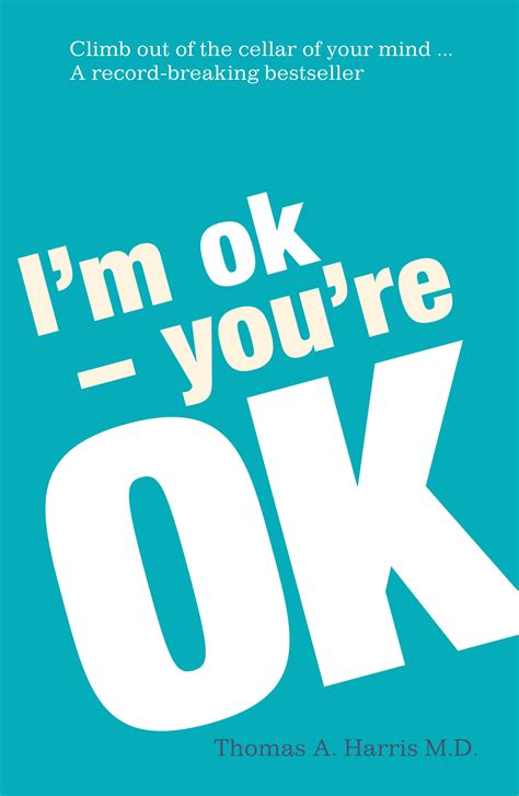 I M Ok You Re Ok By Thomas A Harris Penguin Books Australia