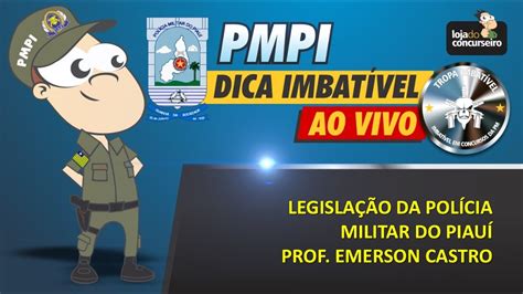 Dica Imbat Vel Ao Vivo Pmpi Legisla O Da Pmpi Emerson Castro