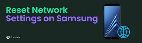 how to reset network settings on samsung phone